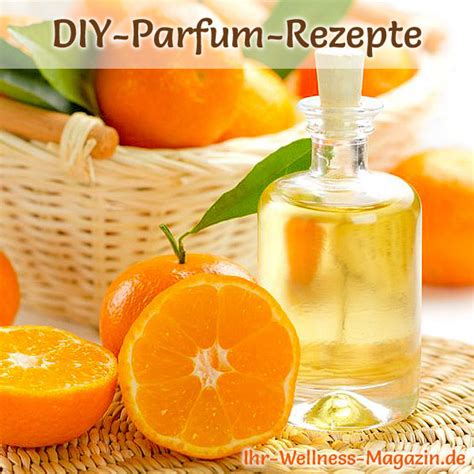 parfum selber machen rezepte